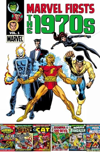 Marvel Firsts: The 1970s, Vol. 1