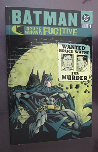 Batman: Bruce Wayne, Fugitive, Vol. 1