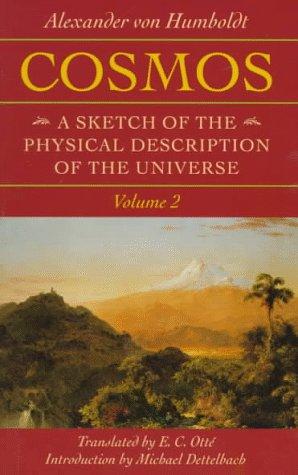 Cosmos: A Sketch Of A Physical Description Of The Universe - Volume 2