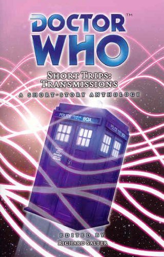 Doctor Who Short Trips: Transmissions