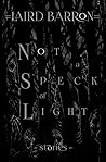 Not a Speck of Light