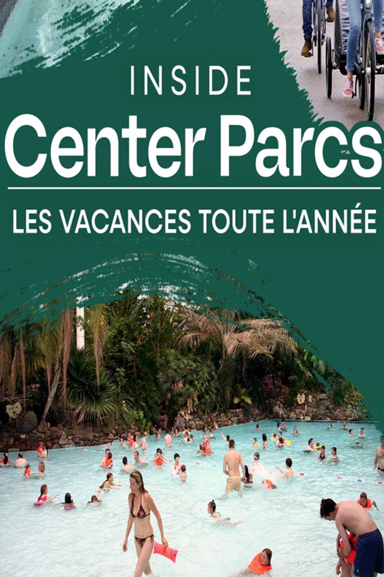 Inside Center Parcs : les vacances toute l'année