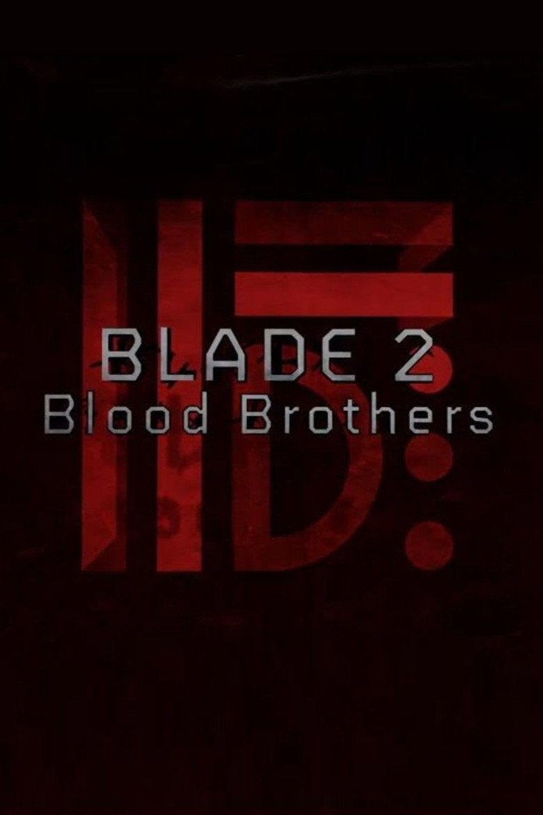 Blade II: Blood Brothers