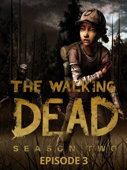 The Walking Dead: Season Two - Episode 3: In Harm's Way