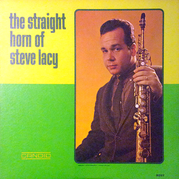 The Straight Horn of Steve Lacy