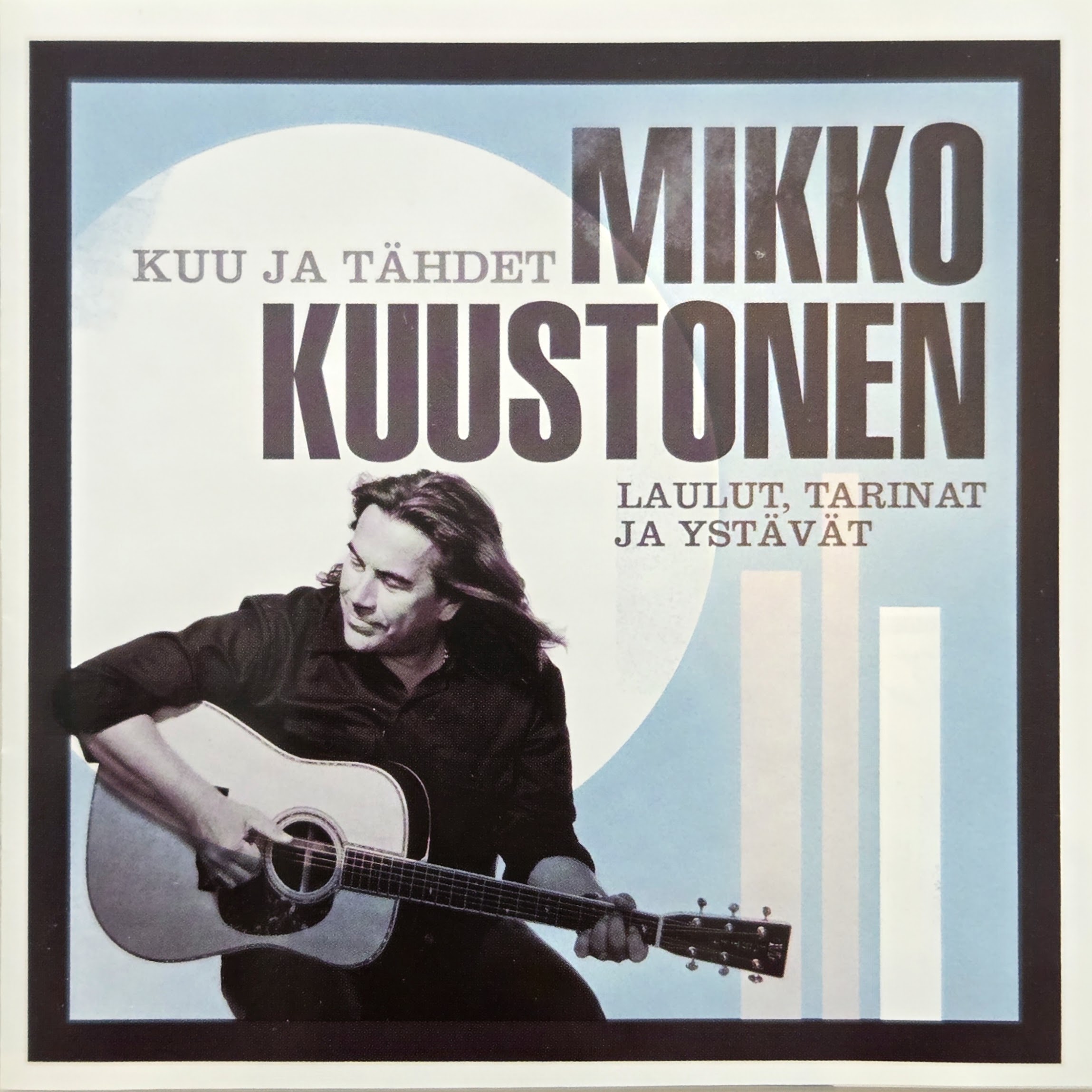 Kuu ja tähdet: Laulut, tarinat ja ystävät