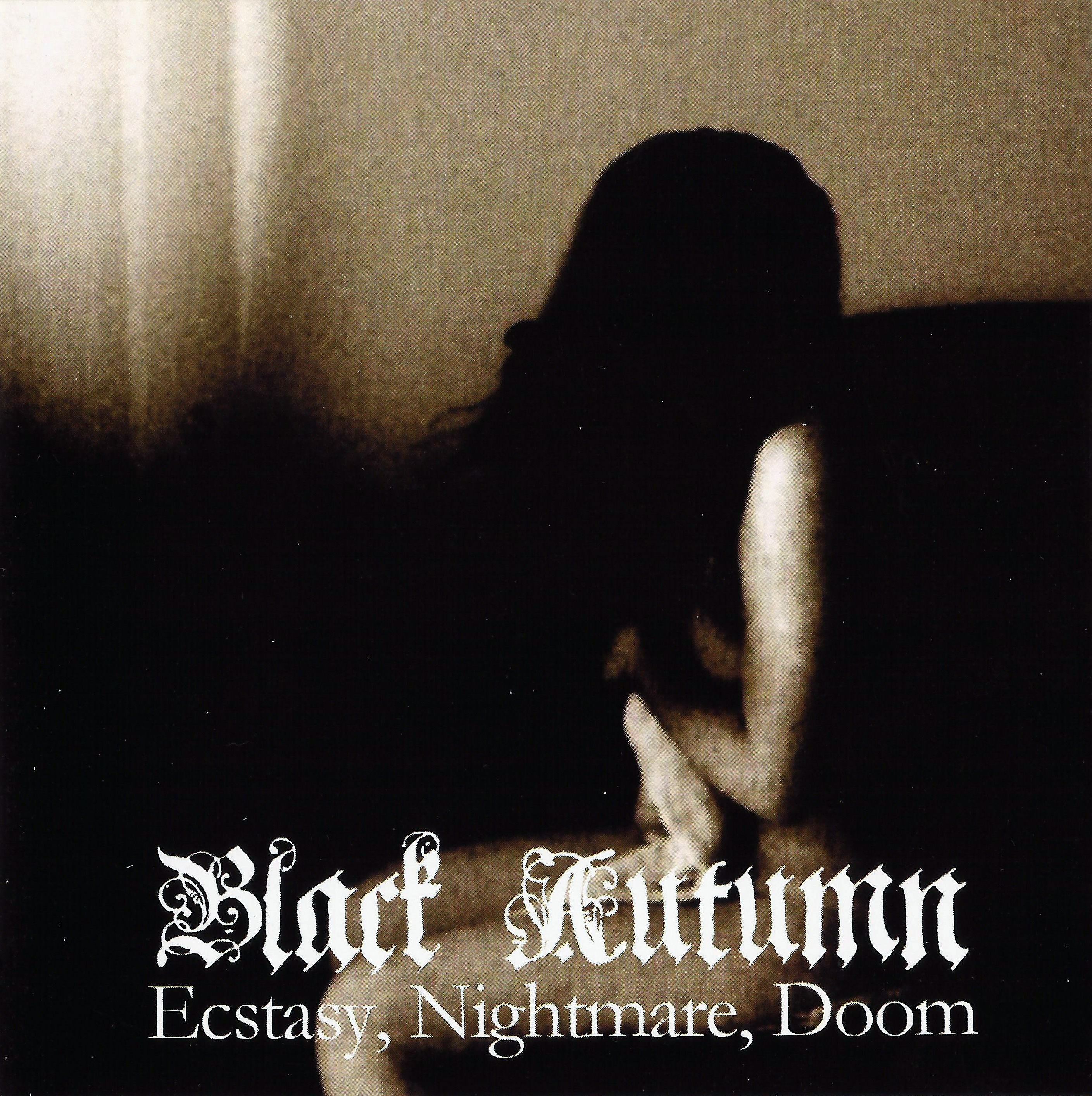 Ecstasy, Nightmare, Doom