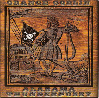 Orange Goblin / Alabama Thunderpussy