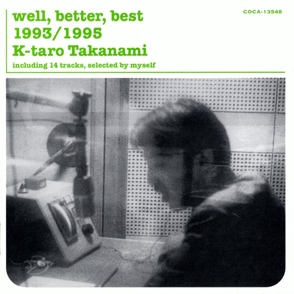 Well, Better, Best 1993 / 1995