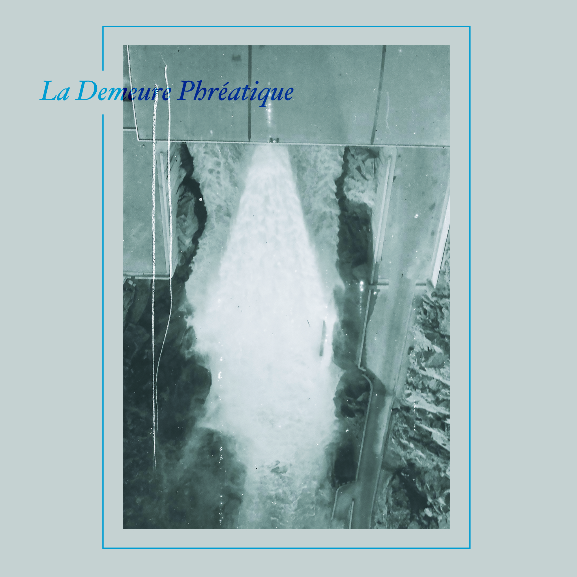 La Demeure Phréatique