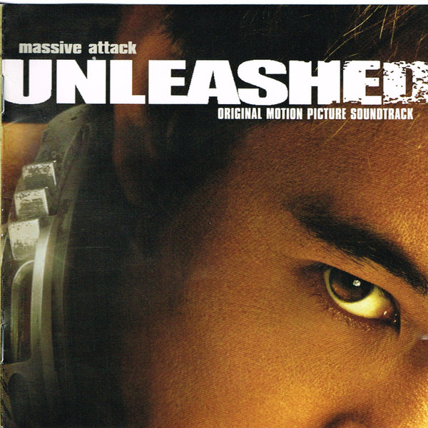 Unleashed (Original Motion Picture Soundtrack)