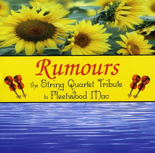 Rumors: The String Quartet Tribute To Fleetwood Mac