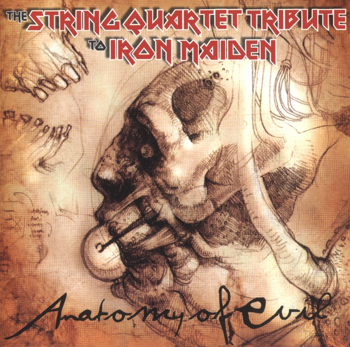 Anatomy of Evil: The String Quartet Tribute to Iron Maiden