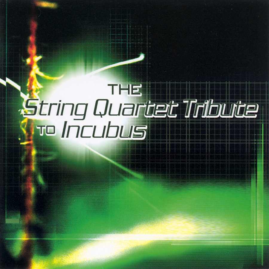 The String Quartet Tribute to Incubus