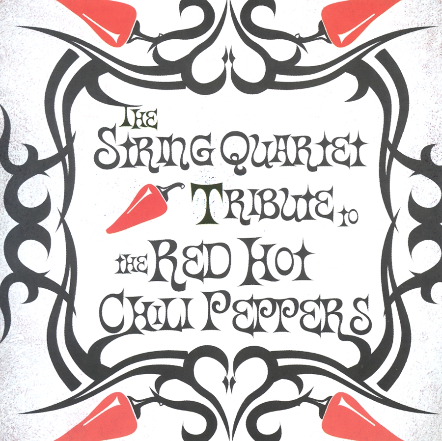 The String Quartet Tribute to the Red Hot Chili Peppers