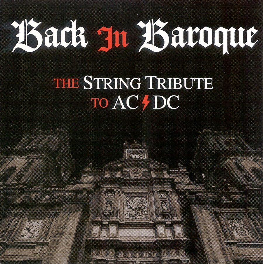 Back in Baroque: The String Tribute to AC/DC