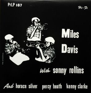 Miles Davis With Sonny Rollins