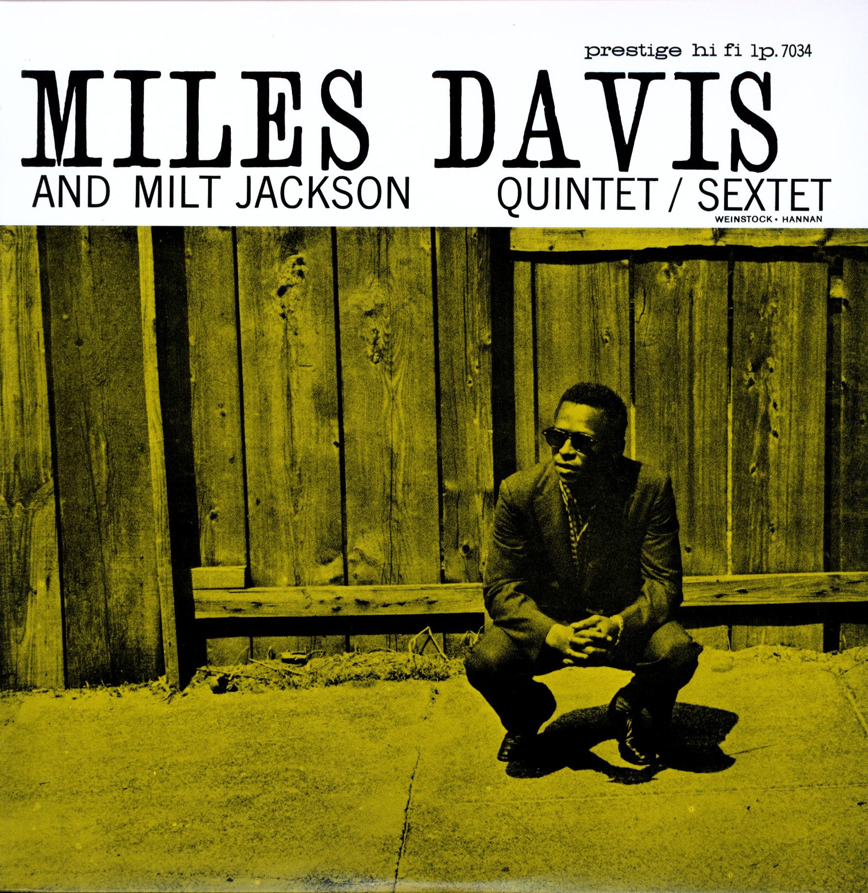 Miles Davis and Milt Jackson Quintet / Sextet