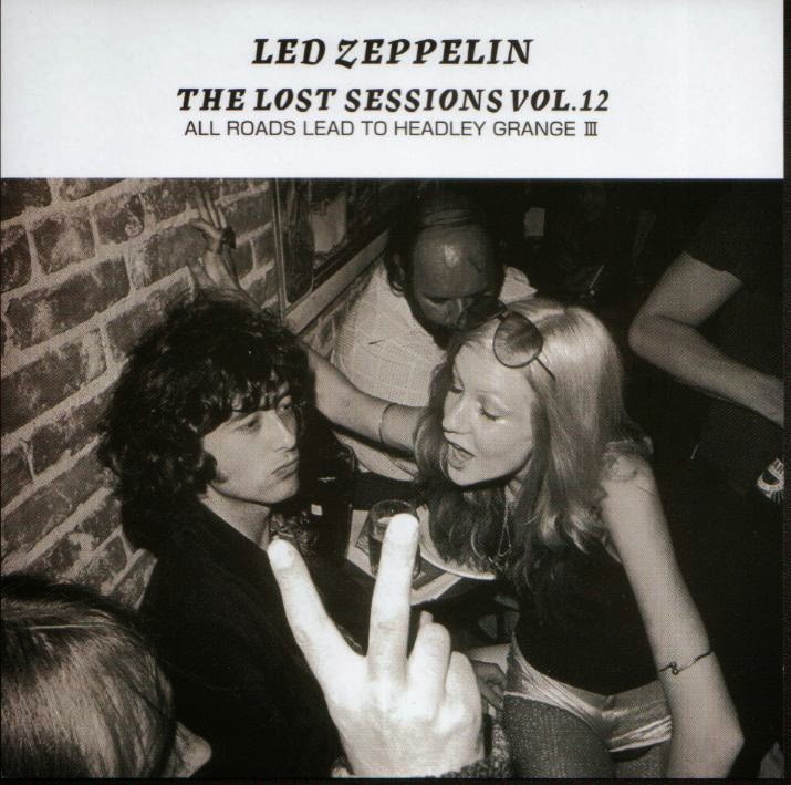 The Lost Sessions, Vol. 12: All Roads Lead to Headley Grange III