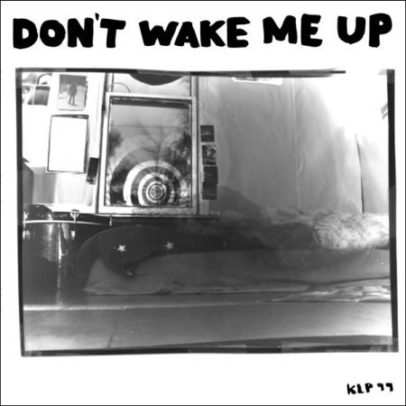 Don’t Wake Me Up