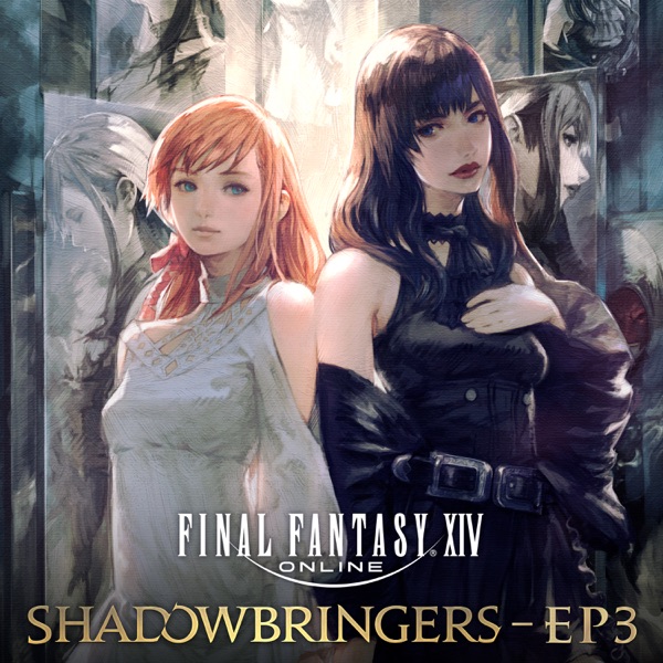 FINAL FANTASY XIV: SHADOWBRINGERS - EP3