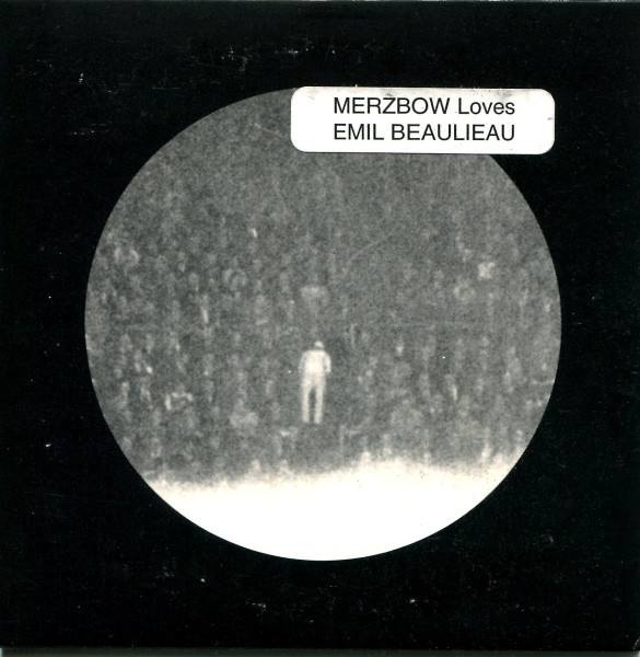 Merzbow Loves Emil Beaulieau