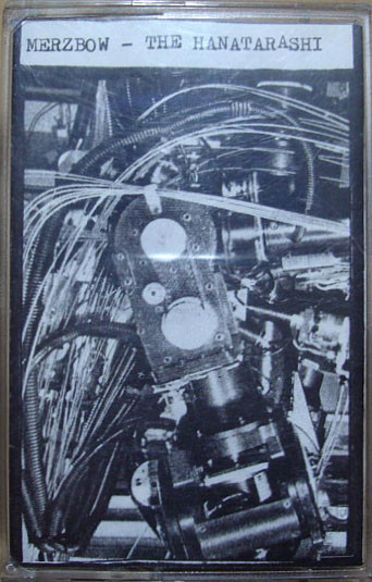 Merzbow / The Hanatarashi