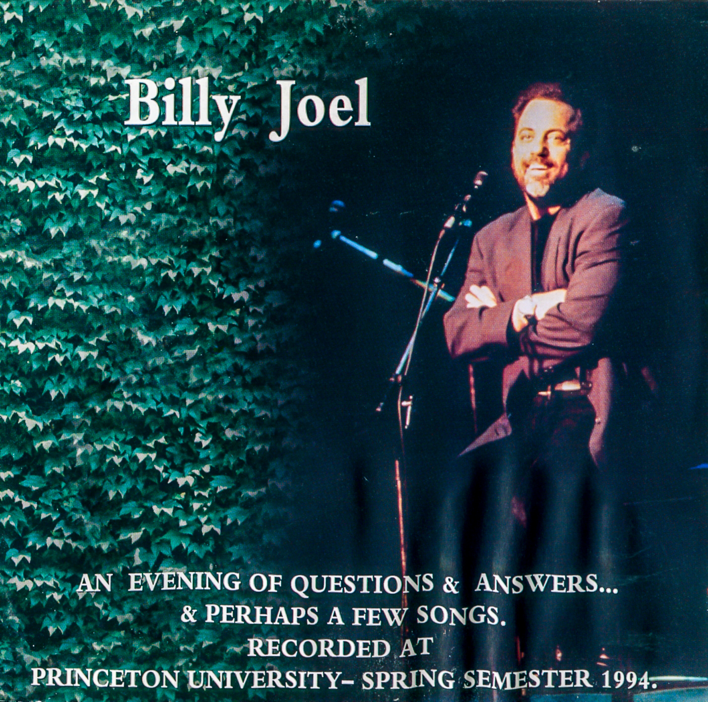 An Evening of Questions & Answers... & Perhaps a Few Songs. Recorded at Princeton University - Spring 1994