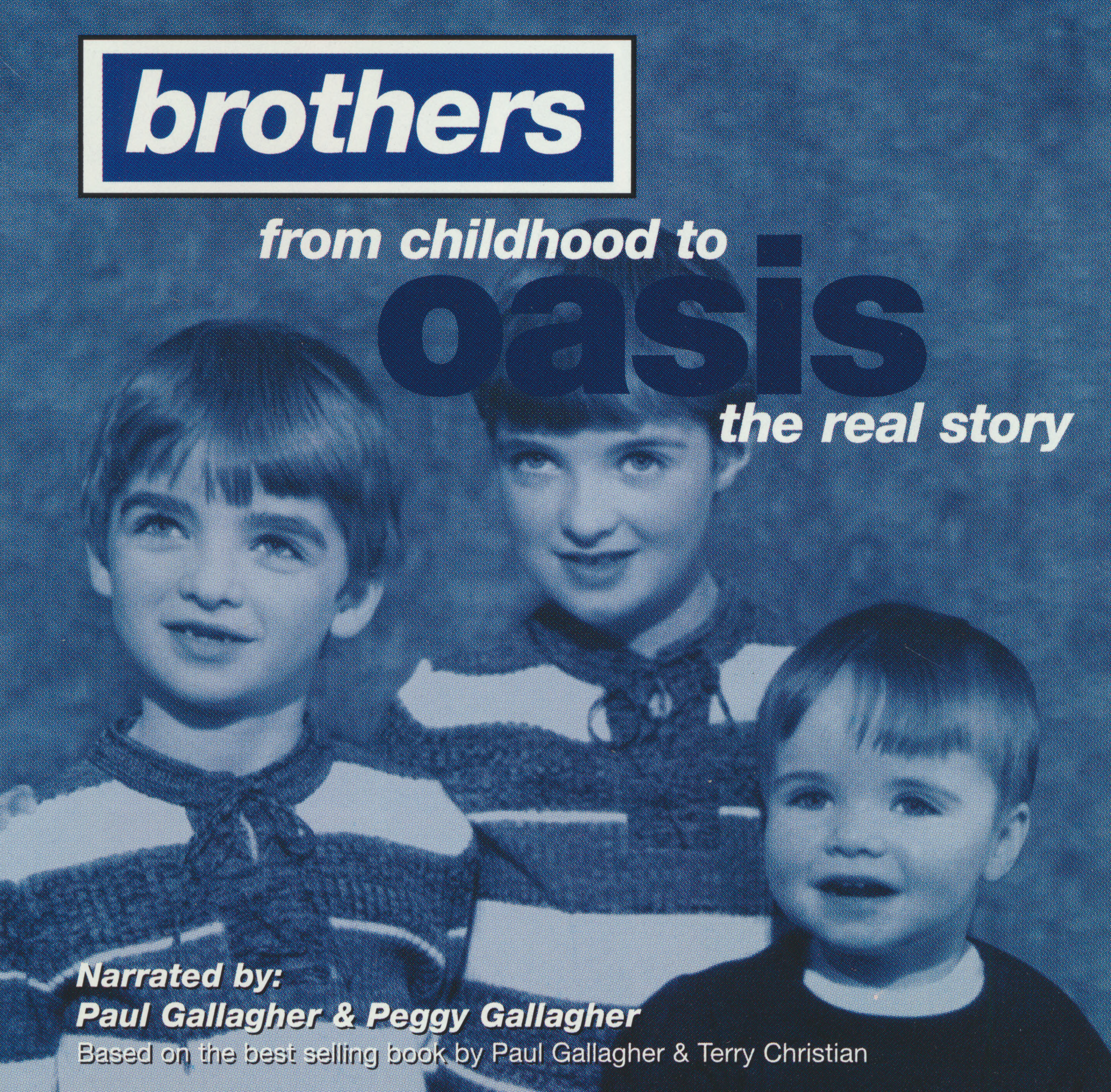 Brothers: From Childhood to Oasis the Real Story