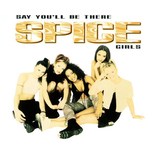 Say You'll Be There (Spice of Life mix)