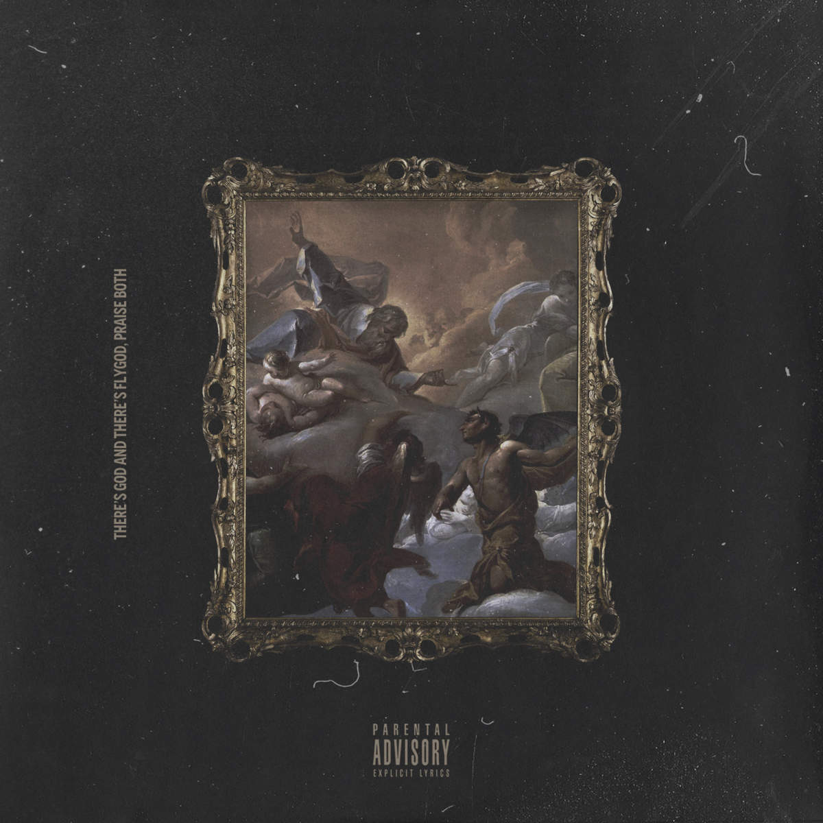 There's God and There's Flygod, Praise Both