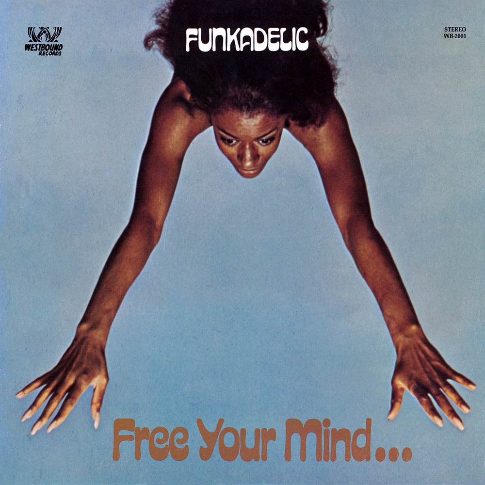 Free Your Mind… and Your Ass Will Follow
