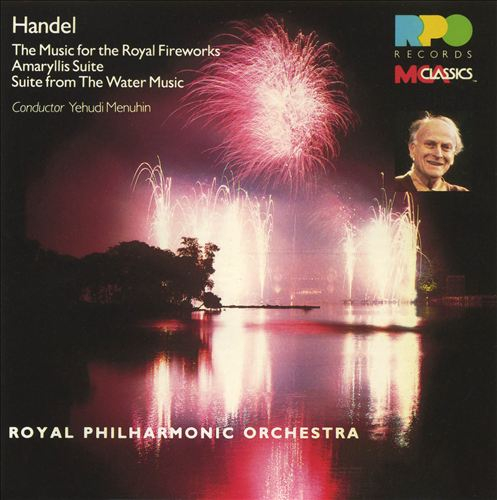 The Music for the Royal Fireworks / Amaryllis Suite / Suite from The Water Music