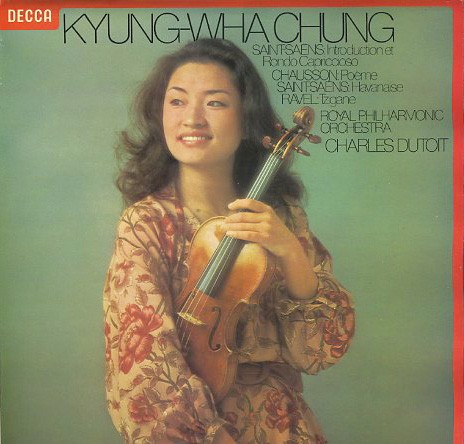 Saint-Saëns: Introduction et Rondo Capriccioso / Chausson: Poème / Saint-Saëns: Havanaise / Ravel: Tzigane