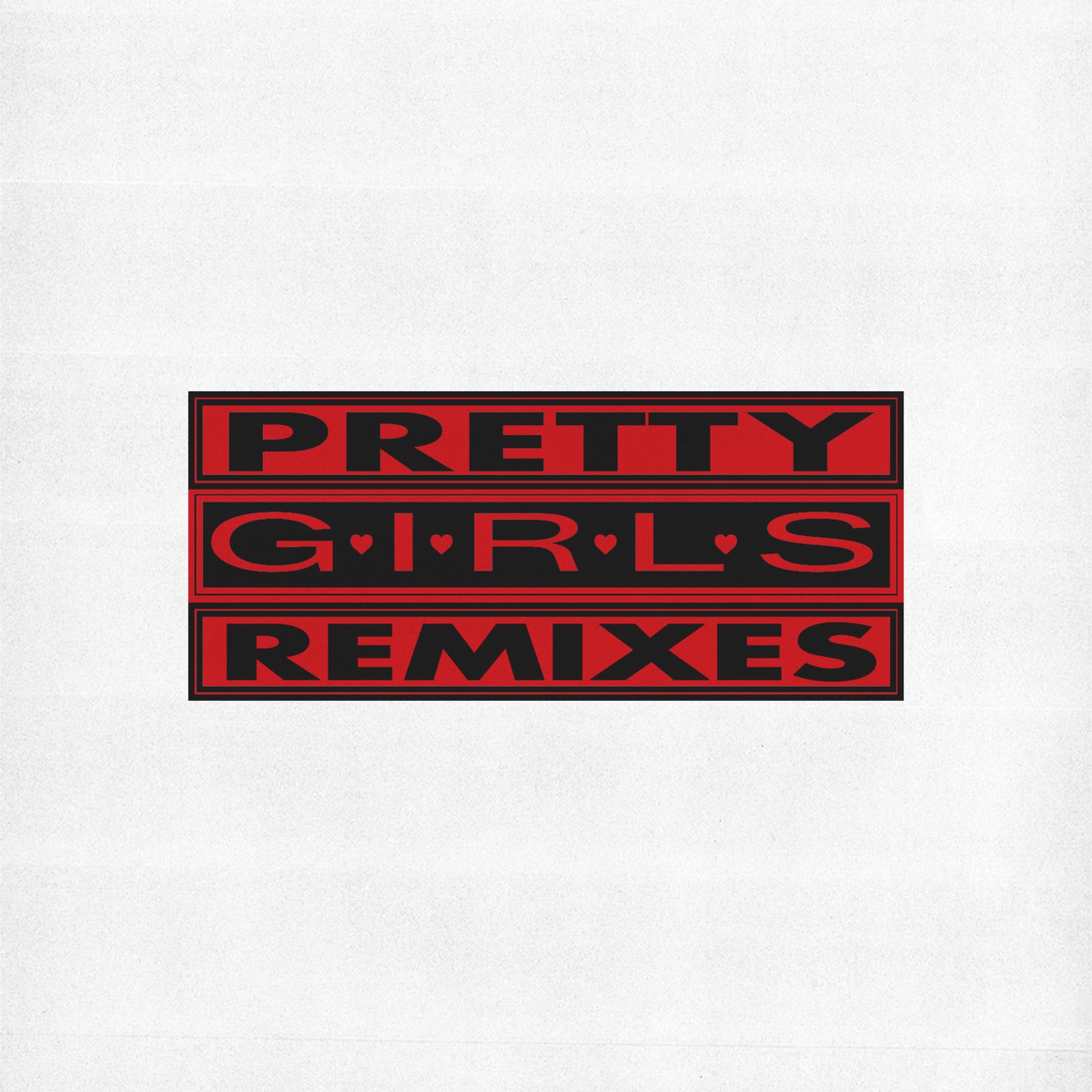 Pretty Girls Remixes