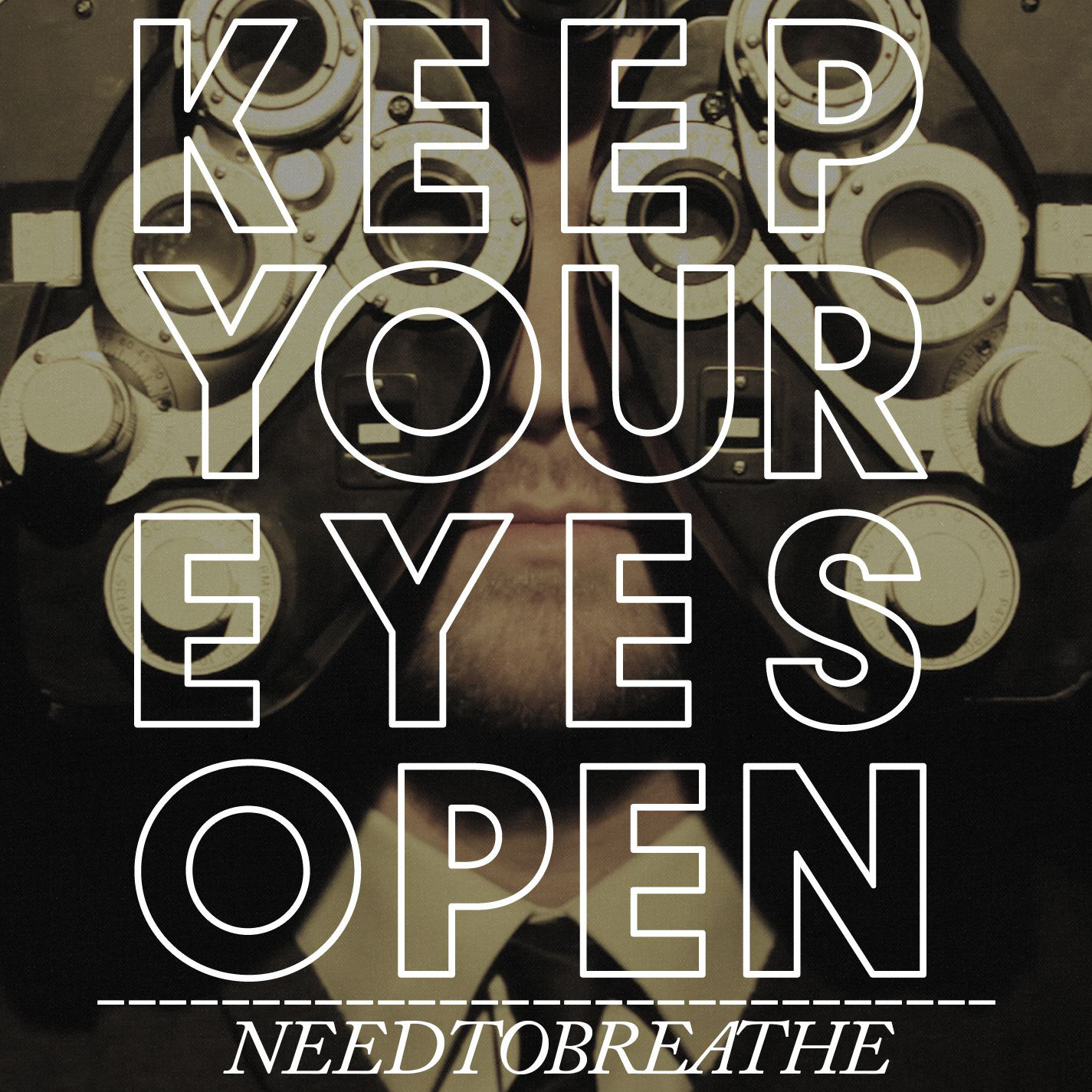 Keep Your Eyes Open