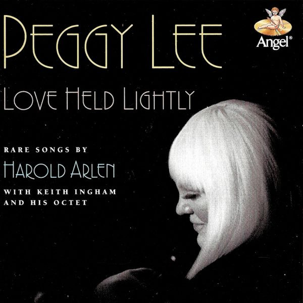 Love Held Lightly: Rare Songs by Harold Arlen