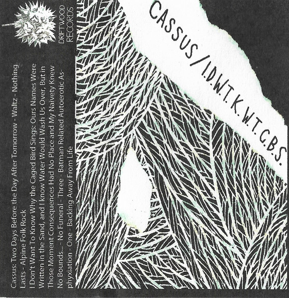 Cassus / I Don't Want To Know Why The Caged Bird Sings
