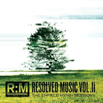 Resolved Music Vol. II: The Enfield Hymn Sessions