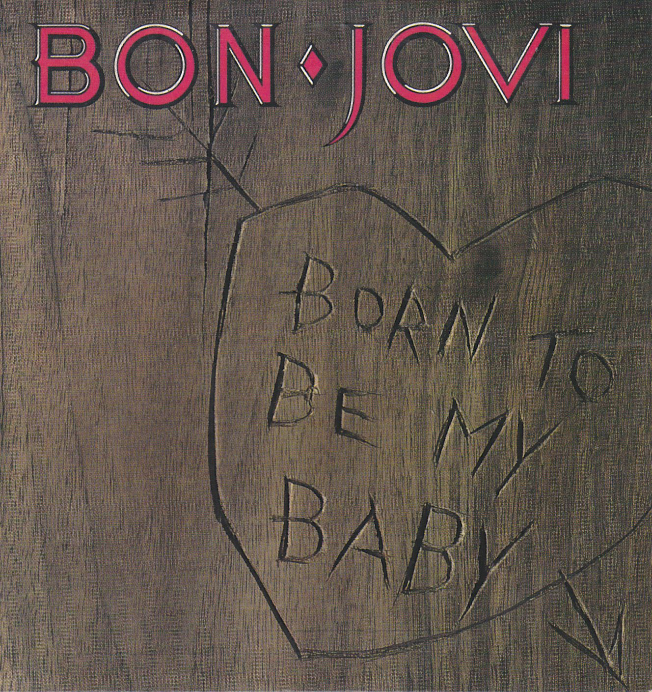 Born to Be My Baby