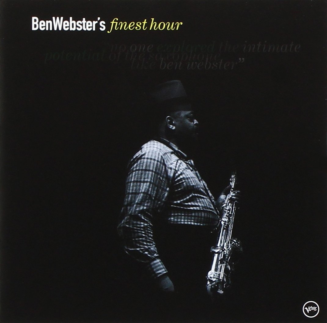 Ben Webster’s Finest Hour