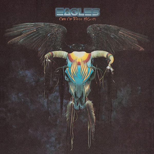 Eagles / One of These Nights