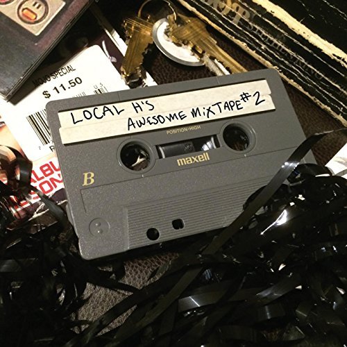 Local H's Awesome Mix Tape #2