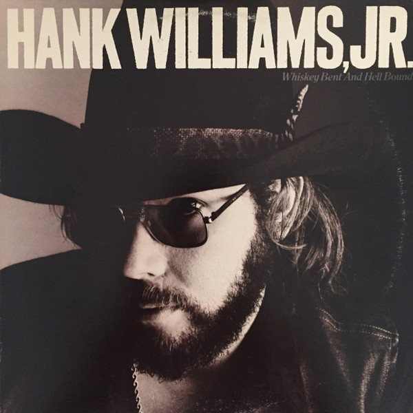 Whiskey Bent and Hell Bound