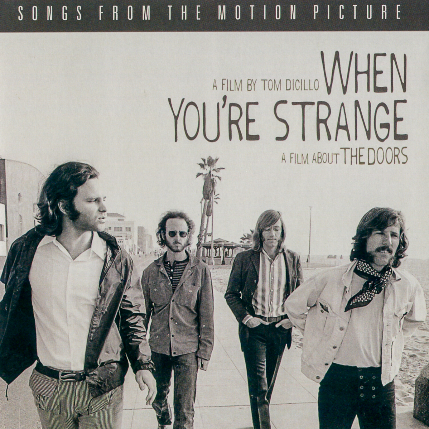 When You’re Strange: Songs From the Motion Picture