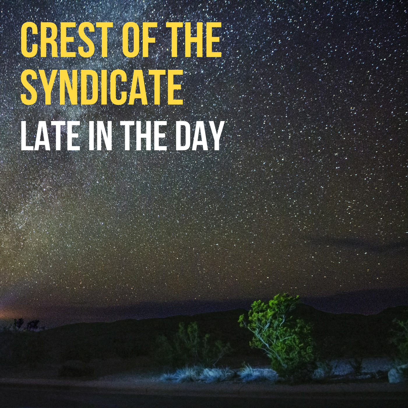 Late in the Day