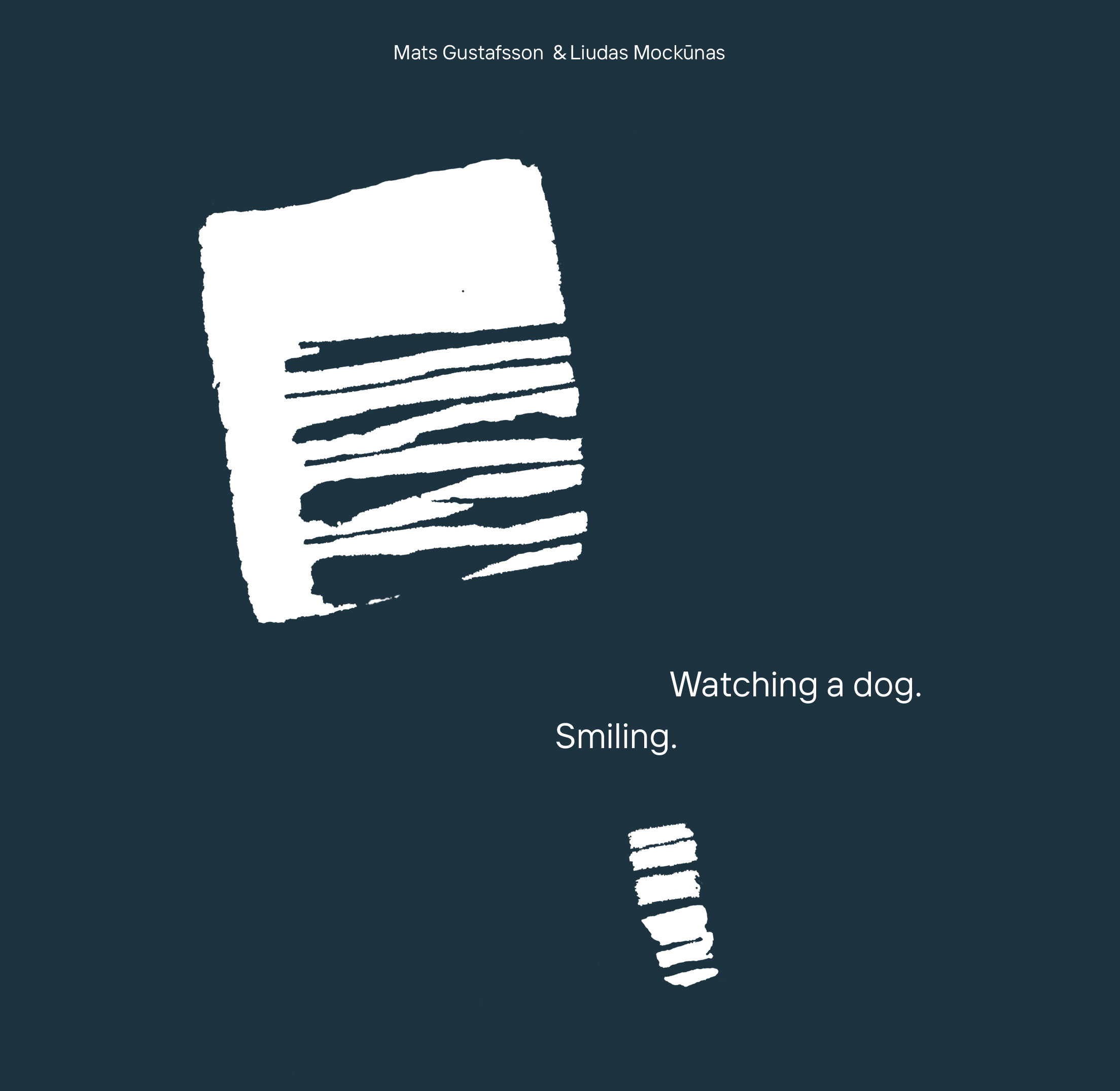 Watching a Dog. Smiling