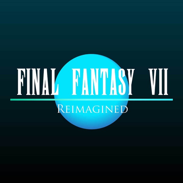 Final Fantasy VII Reimagined