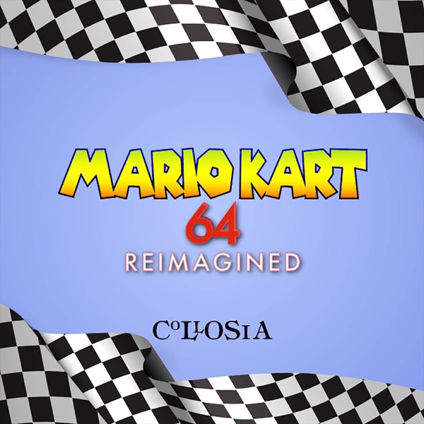Mario Kart 64 Reimagined