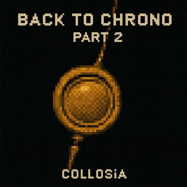 Back to Chrono Part 2